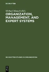 Buy Organization, Management, and Expert Systems (English, Michael Masuch) — BookShops.in