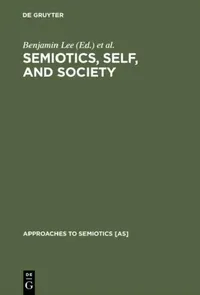 Buy Semiotics, Self, and Society (English, Benjamin Lee | Greg Urban) — BookShops.in