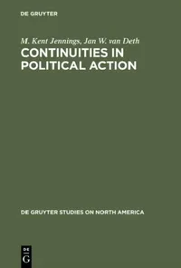 Buy Continuities in Political Action (English, M. Kent Jennings | Jan W. Van Deth | Samuel H. Barnes) — BookShops.in