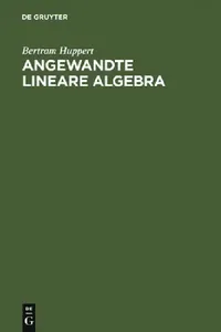 Buy Angewandte Lineare Algebra (English, Bertram Huppert) — BookShops.in