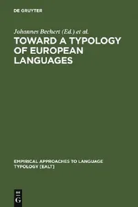 Buy Toward a Typology of European Languages (English, Johannes Bechert | Giuliano Bernini | Claude Buridant) — BookShops.in