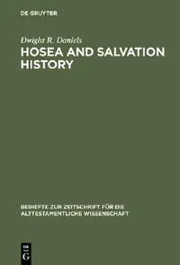 Buy Hosea and Salvation History (English, Dwight R. Daniels) — BookShops.in