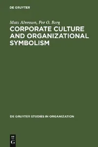 Buy Corporate Culture and Organizational Symbolism (English, Mats Alvesson | Per O. Berg) — BookShops.in