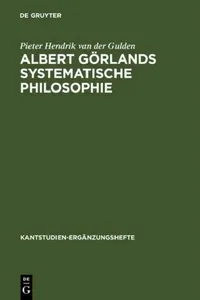 Buy Albert Görlands Systematische Philosophie (English, Pieter Hendrik Van Der Gulden | Joachim Aul) — BookShops.in