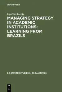 Buy Managing Strategy in Academic Institutions (English, Cynthia Hardy) — BookShops.in