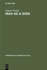 Buy Man as a Sign (English, Augusto Ponzio) — BookShops.in