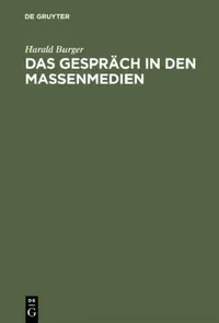 Buy Das Gespräch in den Massenmedien (English, Harald Burger) — BookShops.in
