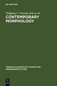 Buy Contemporary Morphology (English, Wolfgang U. Dressler | Hans C. Luschützky | Oskar E. Pfeiffer) — BookShops.in