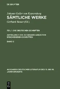 Buy Sämtliche Werke, Band 2, Ausgaben deutscher Literatur des 15. bis 18. Jahrhunderts 139 (English, Johannes Geiler Von Kaysersberg | Gerhard Bauer) — BookShops.in