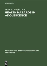 Buy Health Hazards in Adolescence (English, Friedrich Lösel | Klaus Hurrelmann) — BookShops.in