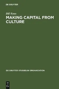 Buy Making Capital from Culture (English, Bill Ryan) — BookShops.in