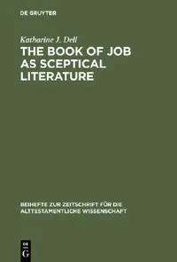 Buy The Book of Job as Sceptical Literature (English, Katharine J. Dell) — BookShops.in