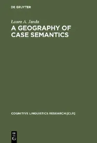 Buy A Geography of Case Semantics (English, Laura A. Janda) — BookShops.in