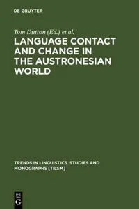 Buy Language Contact and Change in the Austronesian World (English, Tom Dutton | Darrell T. Tryon) — BookShops.in