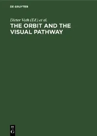 Buy The Orbit and the Visual Pathway (English, Dieter Voth | Paul Glees) — BookShops.in