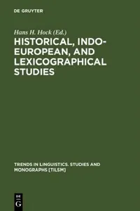 Buy Historical, Indo-European, and Lexicographical Studies (English, Hans H. Hock) — BookShops.in