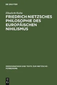 Buy Friedrich Nietzsches Philosophie Des Europäischen Nihilismus (English, Elisabeth Kuhn) — BookShops.in