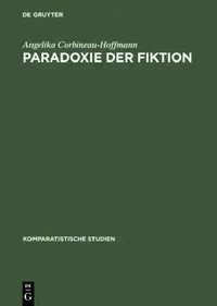 Buy Paradoxie der Fiktion (English, Angelika Corbineau-Hoffmann) — BookShops.in