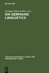 Buy On Germanic Linguistics (English, Irmengard Rauch | Gerald F. Carr | Robert L. Kyes) — BookShops.in