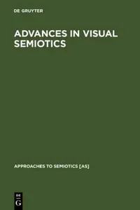 Buy Advances in Visual Semiotics (English, Thomas A. Sebeok | Jean Umiker-Sebeok) — BookShops.in