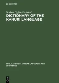Buy Dictionary of the Kanuri Language (English, Norbert Cyffer | John Hutchinson) — BookShops.in
