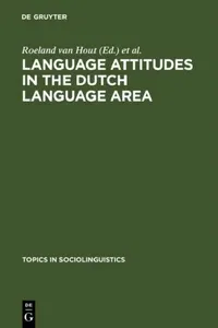 Buy Language Attitudes in the Dutch Language Area (English, Roeland Van Hout | Uus Knops) — BookShops.in