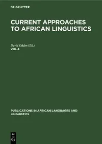 Buy Current Approaches to African Linguistics. Vol 4 (English, David Odden) — BookShops.in