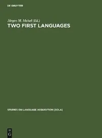 Buy Two First Languages (English, Jürgen M. Meisel) — BookShops.in