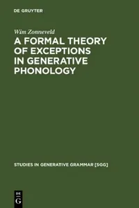 Buy A Formal Theory of Exceptions in Generative Phonology (English, Wim Zonneveld) — BookShops.in