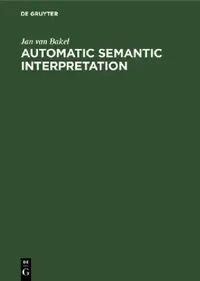 Buy Automatic Semantic Interpretation (English, Jan Van Bakel) — BookShops.in