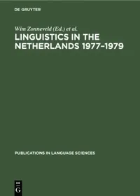 Buy Linguistics in the Netherlands 1977-1979 (English, Wim Zonneveld | Fred Weerman) — BookShops.in