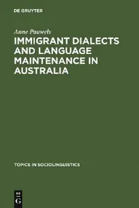 Buy Immigrant Dialects and Language Maintenance in Australia (English, Anne Pauwels) — BookShops.in