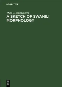 Buy A Sketch of Swahili Morphology (English, Thilo C. Schadenberg) — BookShops.in
