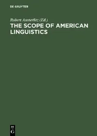 Buy The Scope of American Linguistics (English, Robert Austerlitz) — BookShops.in