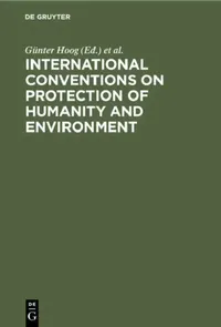 Buy International Conventions on Protection of Humanity and Environment (English, Günter Hoog | Angela Steinmetz) — BookShops.in