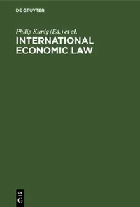 Buy International Economic Law (English, Philip Kunig | Niels Lau | Werner Meng) — BookShops.in