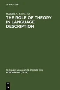 Buy The Role of Theory in Language Description (English, William a. Foley) — BookShops.in