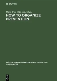 Buy How to Organize Prevention (English, Hans-Uwe Otto | Gaby Flösser) — BookShops.in