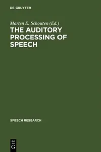 Buy The Auditory Processing of Speech (English, Marten E. Schouten) — BookShops.in