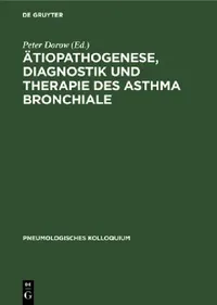 Buy Ätiopathogenese, Diagnostik und Therapie des Asthma bronchiale (English, Peter Dorow | Peter J. Barnes | C. R. Baumgarten) — BookShops.in