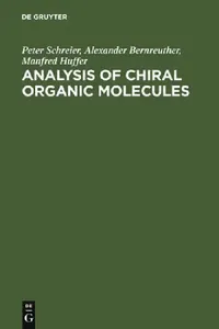 Buy Analysis of Chiral Organic Molecules (English, Peter Schreier | Alexander Bernreuther | Manfred Huffer) — BookShops.in