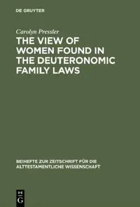 Buy The View of Women Found in the Deuteronomic Family Laws (English, Carolyn Pressler) — BookShops.in