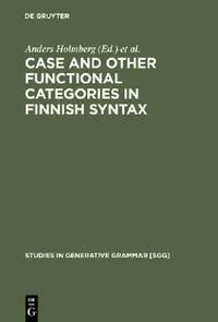 Buy Case and Other Functional Categories in Finnish Syntax (English, Anders Holmberg | Urpo Nikanne) — BookShops.in