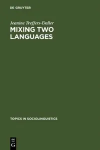 Buy Mixing Two Languages: French-Dutch Contact in a Comparative Perspective (Topics in Sociolinguistics, 9) by Jeanine Treffers-Daller – Hardcover | Bookshops.in — BookShops.in