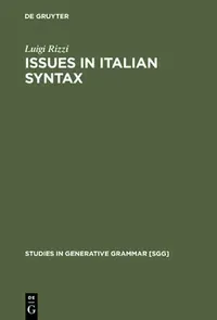 Buy Issues in Italian Syntax (English, Luigi Rizzi) — BookShops.in