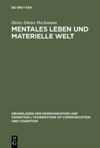 Buy Mentales Leben und materielle Welt (English, Heinz-Dieter Heckmann) — BookShops.in