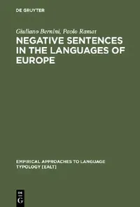 Buy Negative Sentences in the Languages of Europe (English, Giuliano Bernini | Paolo Ramat) — BookShops.in