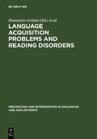 Buy Language Acquisition Problems and Reading Disorders (English, Hannelore Grimm | Helmut Skowronek) — BookShops.in