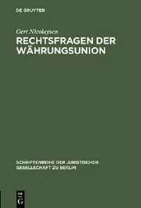 Buy Rechtsfragen der Währungsunion by Gert Nicolaysen: German Law Book (De Gruyter, 1993 Edition, Paperback) - Buy at Bookshops.in — BookShops.in