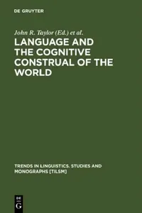 Buy Language and the Cognitive Construal of the World (English, John R. Taylor | Robert E. Maclaury) — BookShops.in